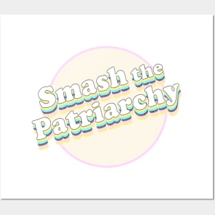 Smash the Patriarchy! Posters and Art